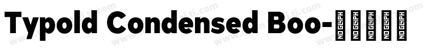 Typold Condensed Boo字体转换